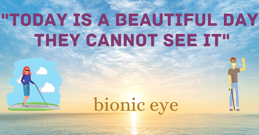 bionic eye changes the life