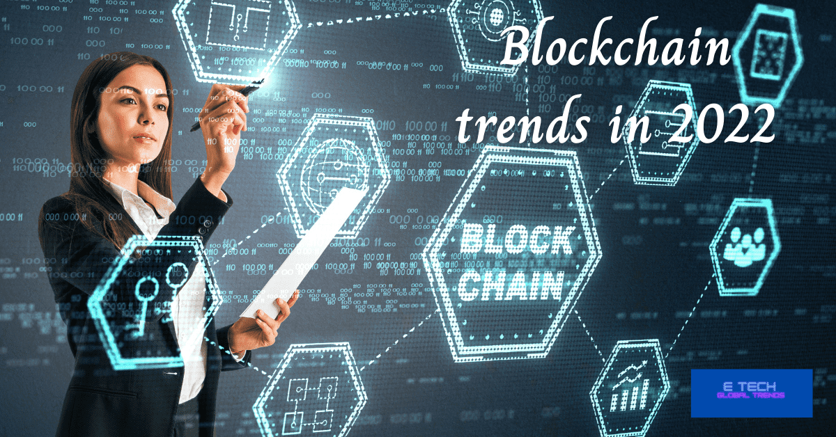 Blockchain trends in 2022