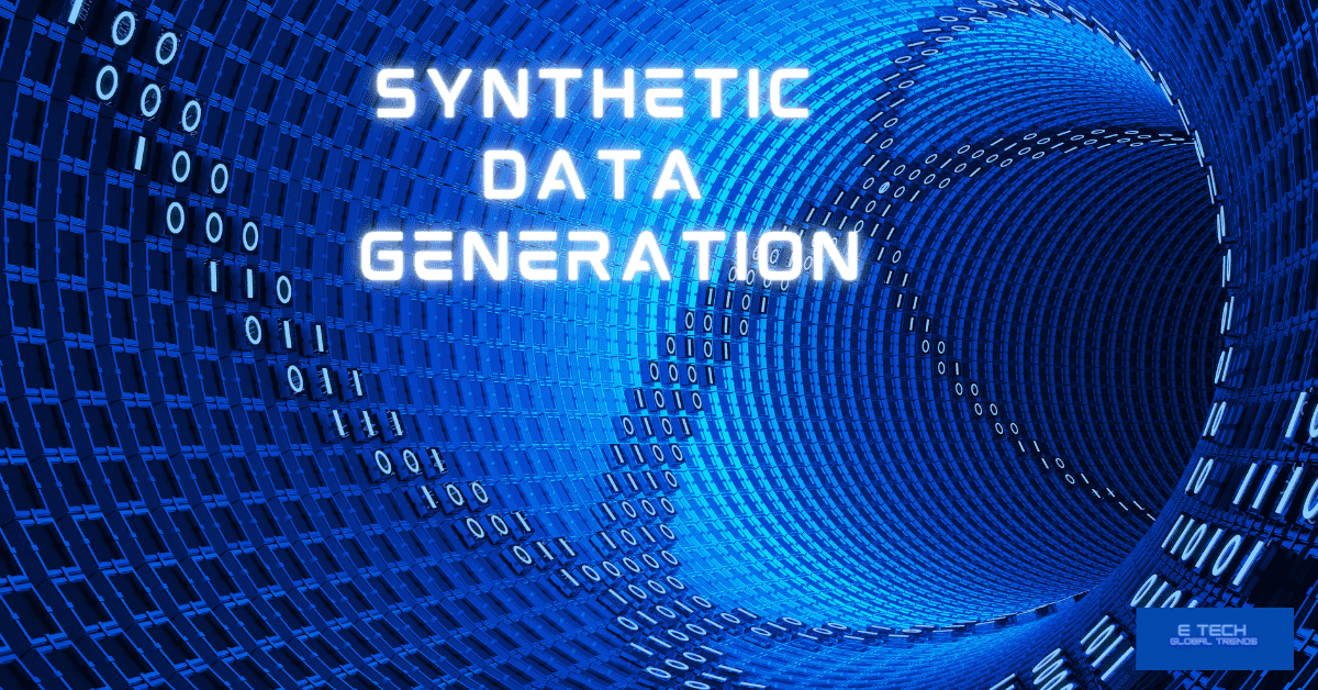 the trends of Synthetic data generation