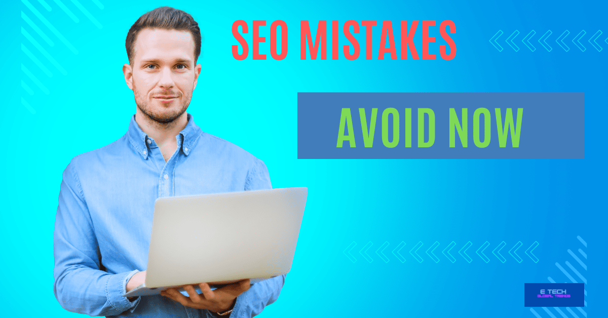 SEO mistakes to avoid: in 2024