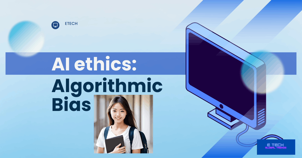 Algorithmic Bias: be aware of potential cons.